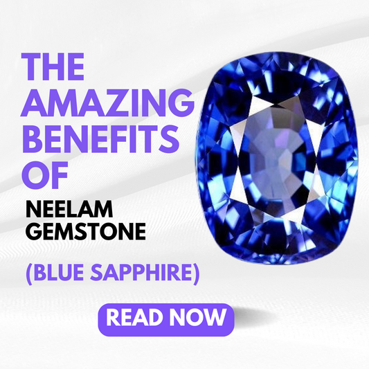 The Amazing Benefits of Neelam (Blue Sapphire) Stone: A Comprehensive Guide  Introduction: